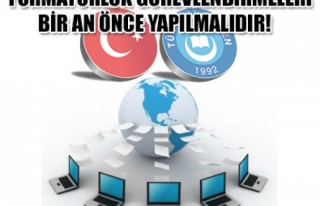 FORMATÖRLÜK GÖREVLENDİRMELERİ BİR AN ÖNCE YAPILMALIDIR!