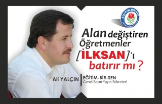 ALAN DEĞİŞTİREN ÖĞRETMENLER İLKSAN' I BATIRIR...