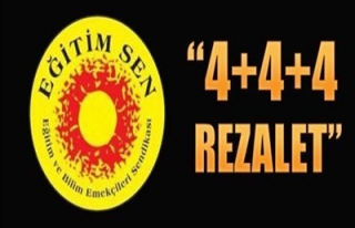 EĞİTİM  SEN : "4+4+4 REZALET"