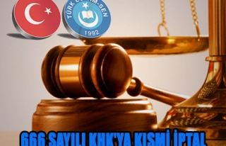 666 SAYILI KHK' YA KISMİ İPTAL