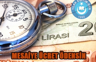 MESAİYE ÜCRET ÖDENSİN