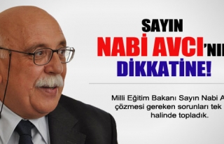 SAYIN NABİ AVCI' NIN DİKKATİNE !