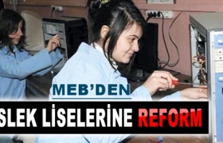 MESLEK LİSELERİNDE REFORM HAZIRLIĞI