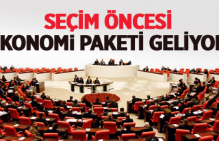 SEÇİM ÖNCESİ EKONOMİ PAKETİ GELİYOR