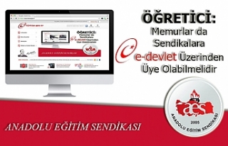 ÖĞRETİCİ: Memurlar da Sendikalara e-devlet Üzerinden...