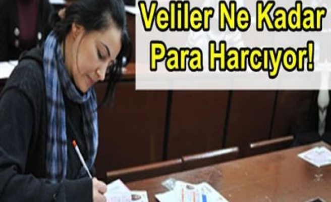 VELİLER OKUL MASRAFLARI VE SINAVLAR İÇİN NE KADAR HARCIYOR ?