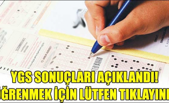 YGS SONUÇLARI AÇIKLANDI 