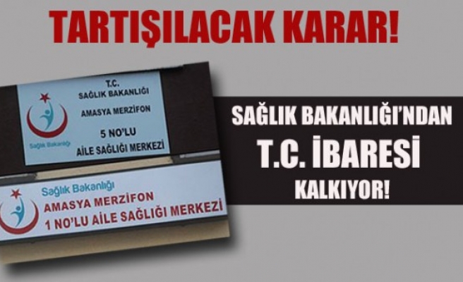 TC İBARESİ KALDIRILIYORMU...