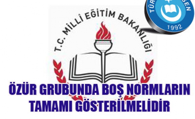 ÖZÜR GRUBUNDA BOŞ NORMLARIN TAMAMI GÖSTERİLMELİDİR