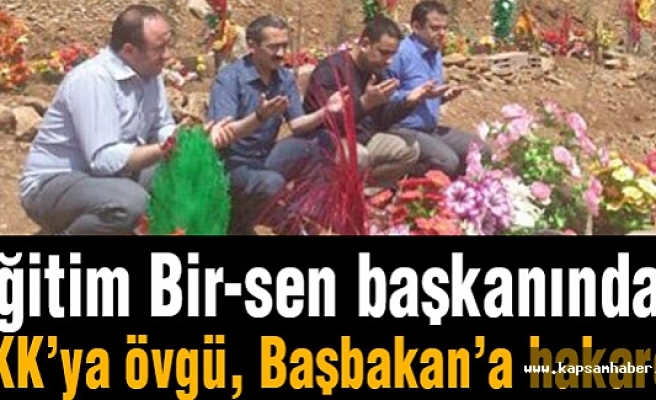 EĞİTİM BİR- SEN BAŞKANINDAN PKK'YA ÖVGÜ ...  