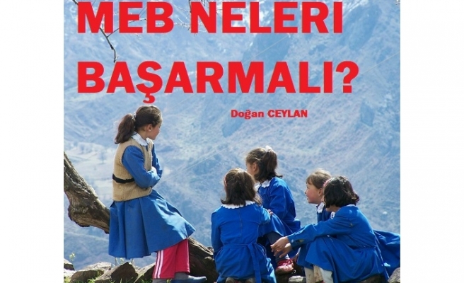 Milli Eğitim Bakanlığı Önümüzdeki Süreçte Neleri Başarmalı?